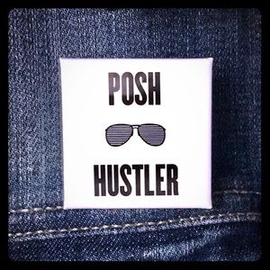 ‘POSH HUSTLER’ Pin 🕶